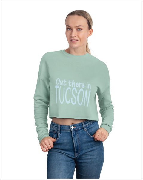Trendy Cropped Sweatshirt - Out There In Tucson