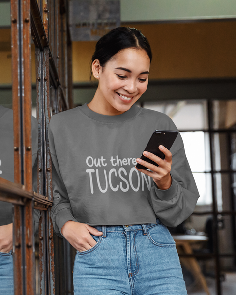 Trendy Cropped Sweatshirt - Out There In Tucson